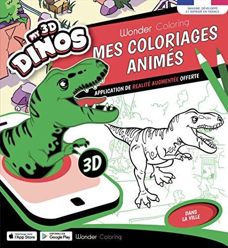 Couverture : Wonder Coloring: Dinosaures L’invasion dans la ville: Mes coloriages en Réalité Augmentée