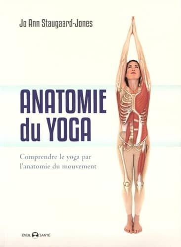 Couverture : Anatomie du yoga: Comprendre le yoga par l’anatomie du mouvement
