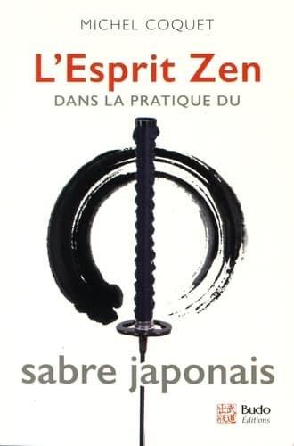 Couverture : L’esprit zen dans la pratique du sabre japonais