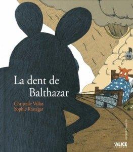 Couverture : La dent de Balthazar