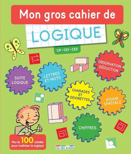 Couverture : Mon gros cahier de logique CP, CE1, CE2