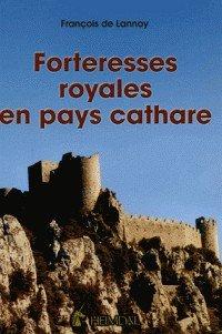 Couverture : Forteresses royales en pays cathare