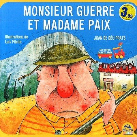 Couverture : Monsieur Guerre et Madame Paix