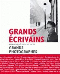 Couverture : Grands écrivains: Les auteurs célèbres vus par de grands photographes