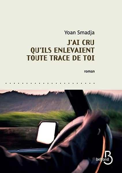 Couverture : J'ai cru qu'ils enlevaient toute trace de toi