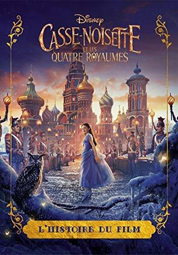 Couverture : CASSE-NOISETTE ET LES QUATRES ROYAUMES: Disney Lecture: Disney: .