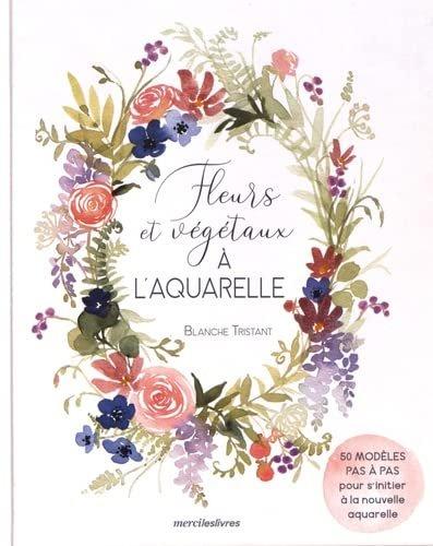 Couverture : Fleurs et végétaux à l'aquarelle