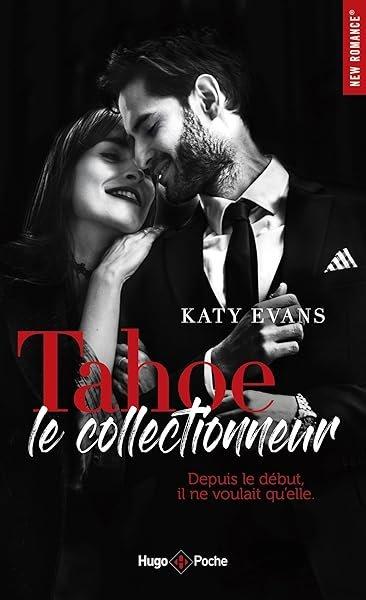Couverture : Tahoe, le collectionneur: Depuis le début, il nevoulait qu'elle