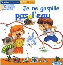 Couverture : Je ne gaspille pas l’eau