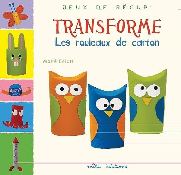 Couverture : Transforme les rouleaux de carton
