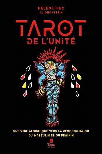 Couverture : Le Tarot de l'unité: 22 arcanes pour se reconnecter à soi, écoféminisme et spiritualité. Une voie alchimique vers la réconciliation du Masculin et du Féminin