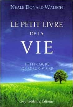 Couverture : Le petit livre de la vie: Guide pratique