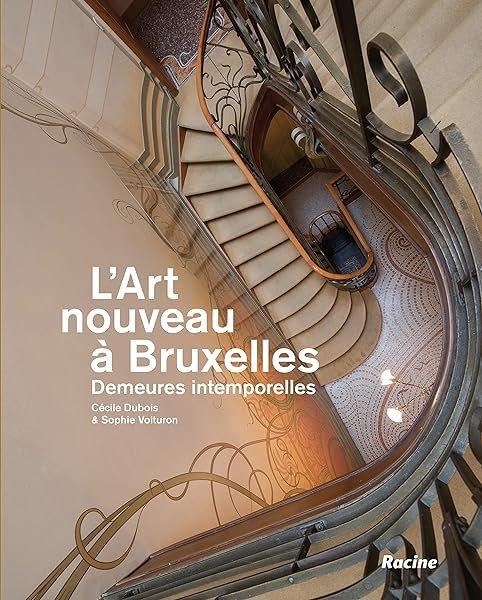 Couverture : L'art nouveau à Bruxelles: Demeures intemporelles