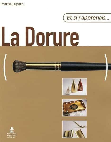 Couverture : Et si j'apprenais… La dorure