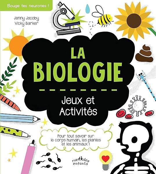 Couverture : La biologie: Jeux et activités