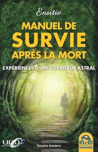 Couverture : Manuel de survie après la mort: Expériences d’un voyageur astral