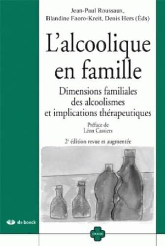 Couverture : L’alcoolique en famille: Dimensions familiales des alcoolismes et implications thérapeutiques