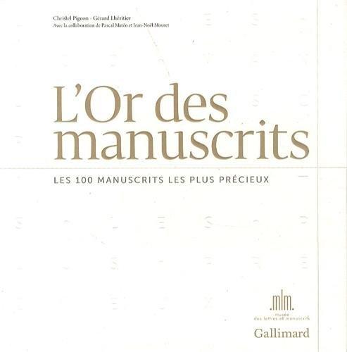 Couverture : L'Or des manuscrits. Les 100 manuscrits les plus précieux