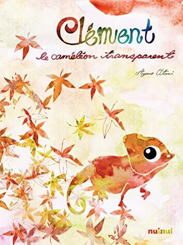 Couverture : Clément, le caméléon transparent