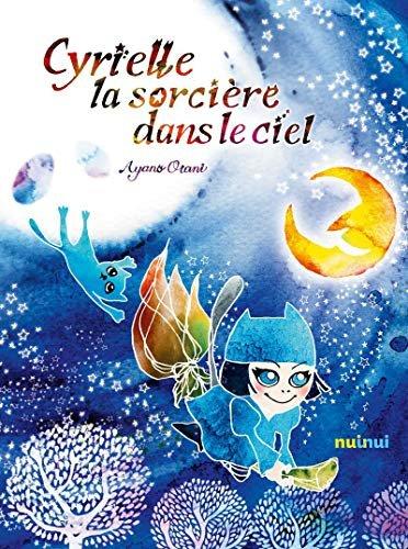 Couverture : Cyrielle la sorcière dans le ciel