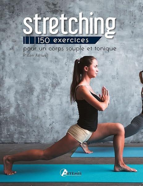 Couverture : Stretching: 150 exercices pour un corps souple et tonique