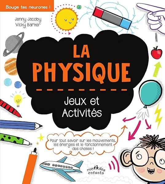 Couverture : La physique, jeux et activités