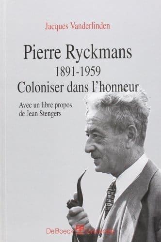 Couverture : Pierre Ryckmans 1891-1959: Coloniser dans l’honneur