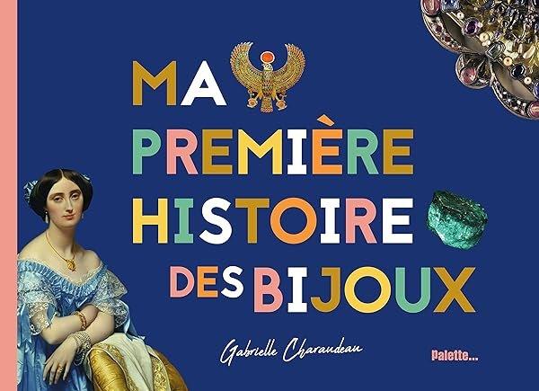 Couverture : Ma première histoire des bijoux