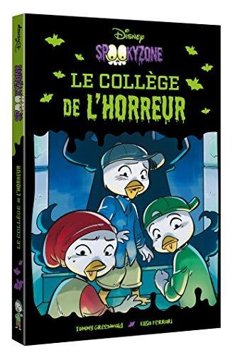 Couverture : DISNEY: Spookyzone: Le collège de l'horreur: avec Riri, Fifi et Loulou