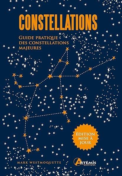 Couverture : Constellations: Guide pratique des constellations majeures. Avec 20 cartes