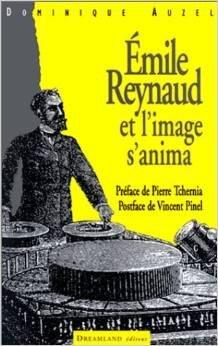 Couverture : Émile Reynaud et l’image s’anima
