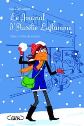 Couverture : Le Journal d’Aurélie Laflamme Tome 7 Plein de secrets