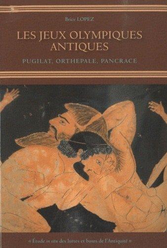 Couverture : Les Jeux Olympiques antiques: Pugilat, Orthepale, Pancrace