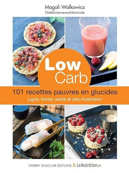 Couverture : Low carb. 101 recettes pauvres en glucides