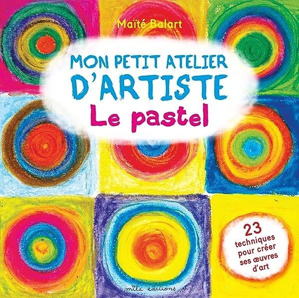 Couverture : Mon petit atelier d'artiste: Le pastel