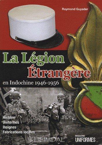 Couverture : La Légion Etrangère en Indochine 1946-1956