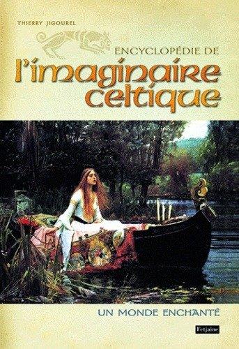 Couverture : Encyclopédie de l’imaginaire celtique: Un monde enchanté