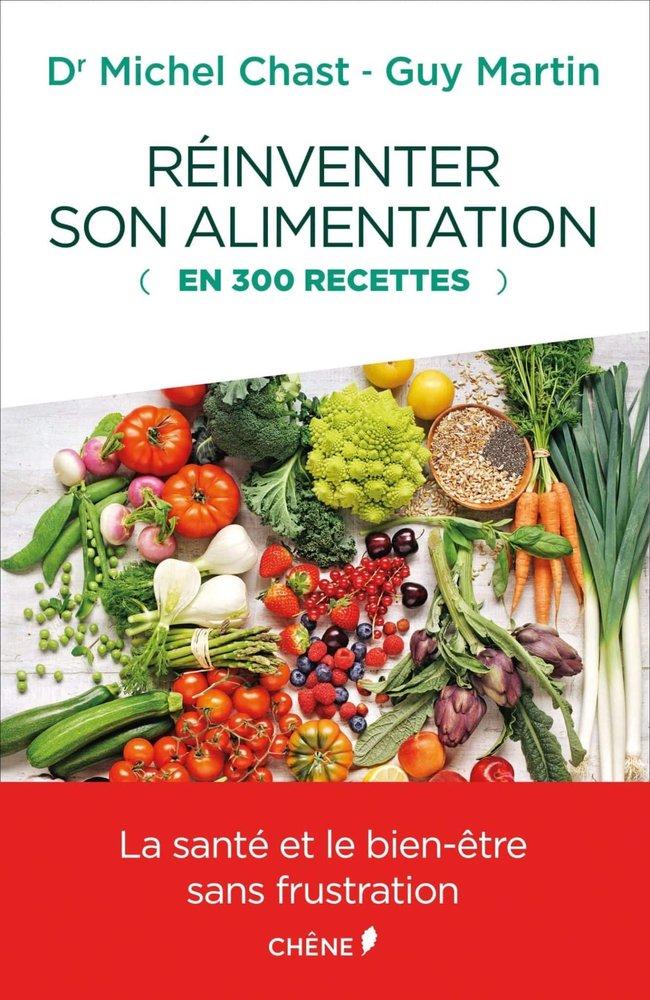 Couverture : Réinventer son alimentation (en 300 recettes)