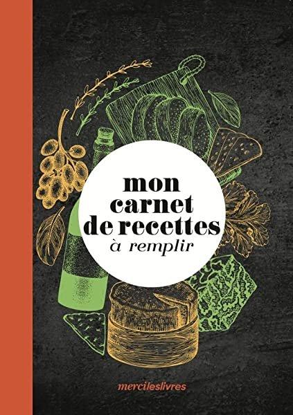 Couverture : Mon carnet de recettes à remplir