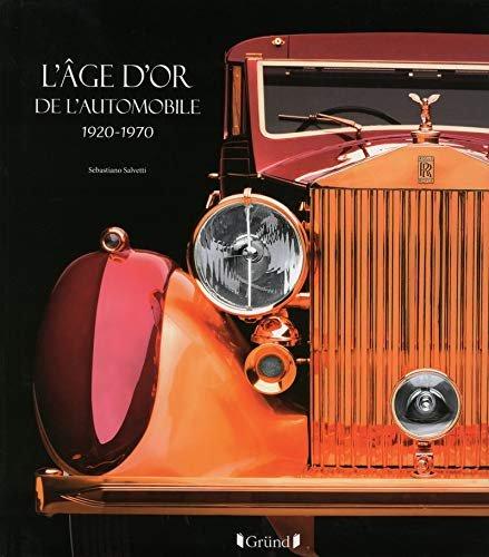 Couverture : L’Âge d’or de l’Automobile 1920-1970