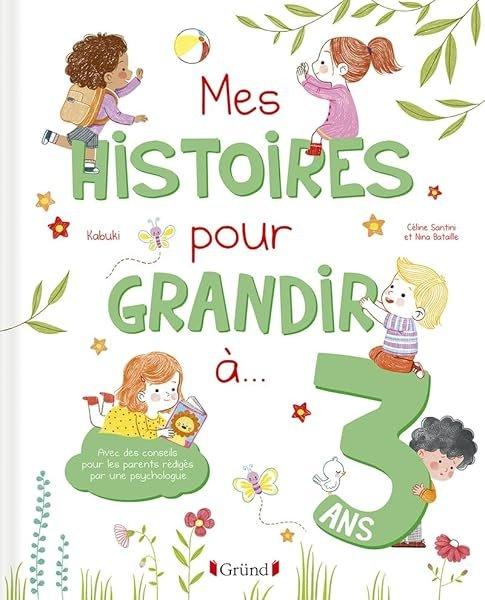 Couverture : Mes histoires pour grandir à 3 ans: Album relié: À partir de 3 ans