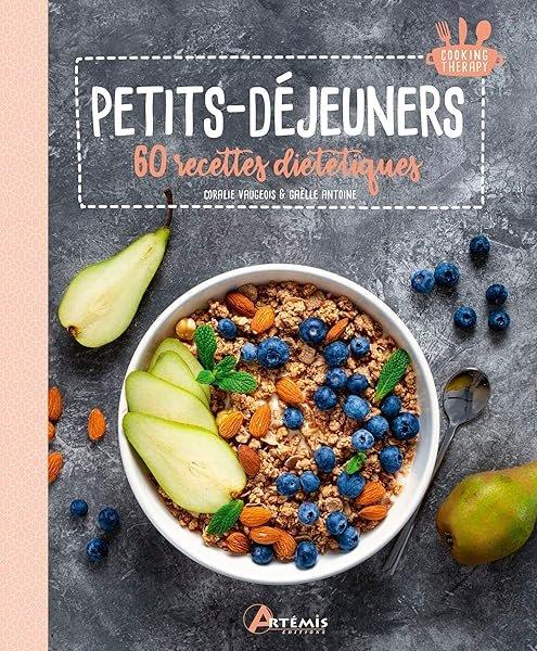 Couverture : Petits-déjeuners: 60 recettes diététiques