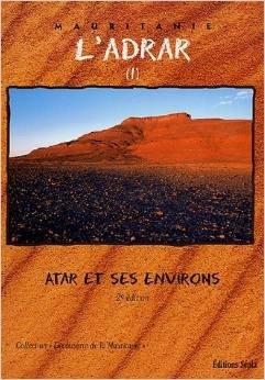 Couverture : L’Adrar: Tome 1, Atar et ses environs