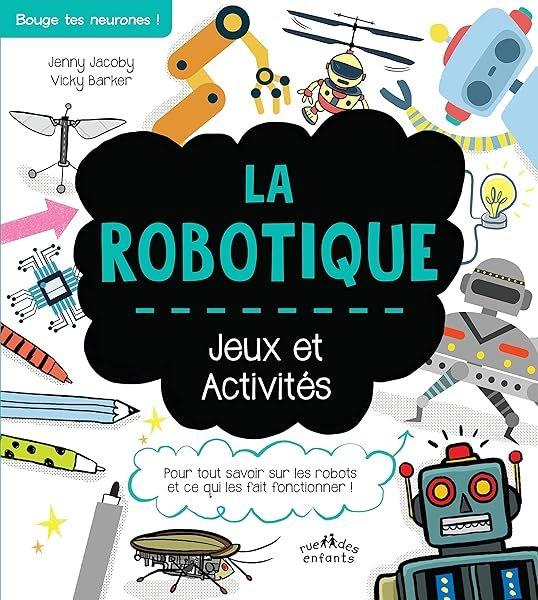 Couverture : La robotique: Jeux et activités