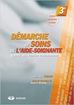Couverture : Démarche de soins de l’aide-soignante: à partir des besoins fondamentaux