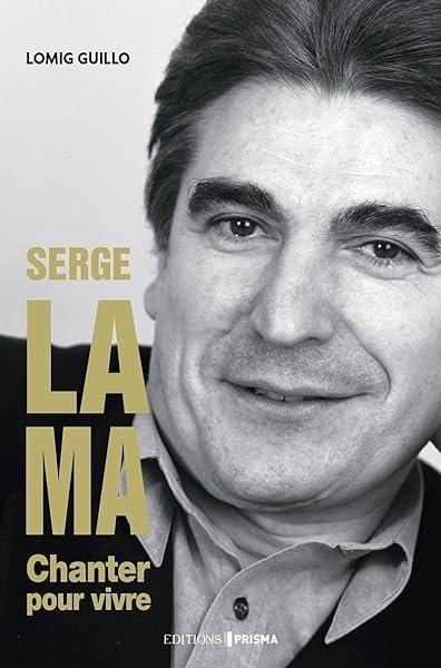 Couverture : Serge Lama: Chanter pour vivre
