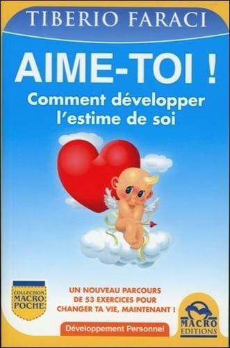 Couverture : Aime-toi !: Comment développer l’estime de soi