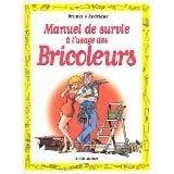 Couverture : Le manuel de survie à l’usage des bricoleurs