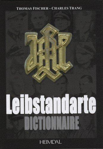 Couverture : Leibstandarte: Dictionnaire