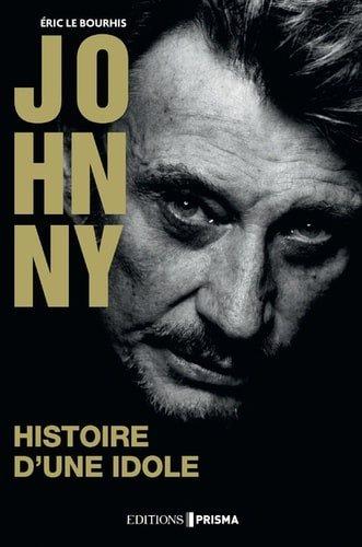 Couverture : Johnny Hallyday: Histoire d’une idole